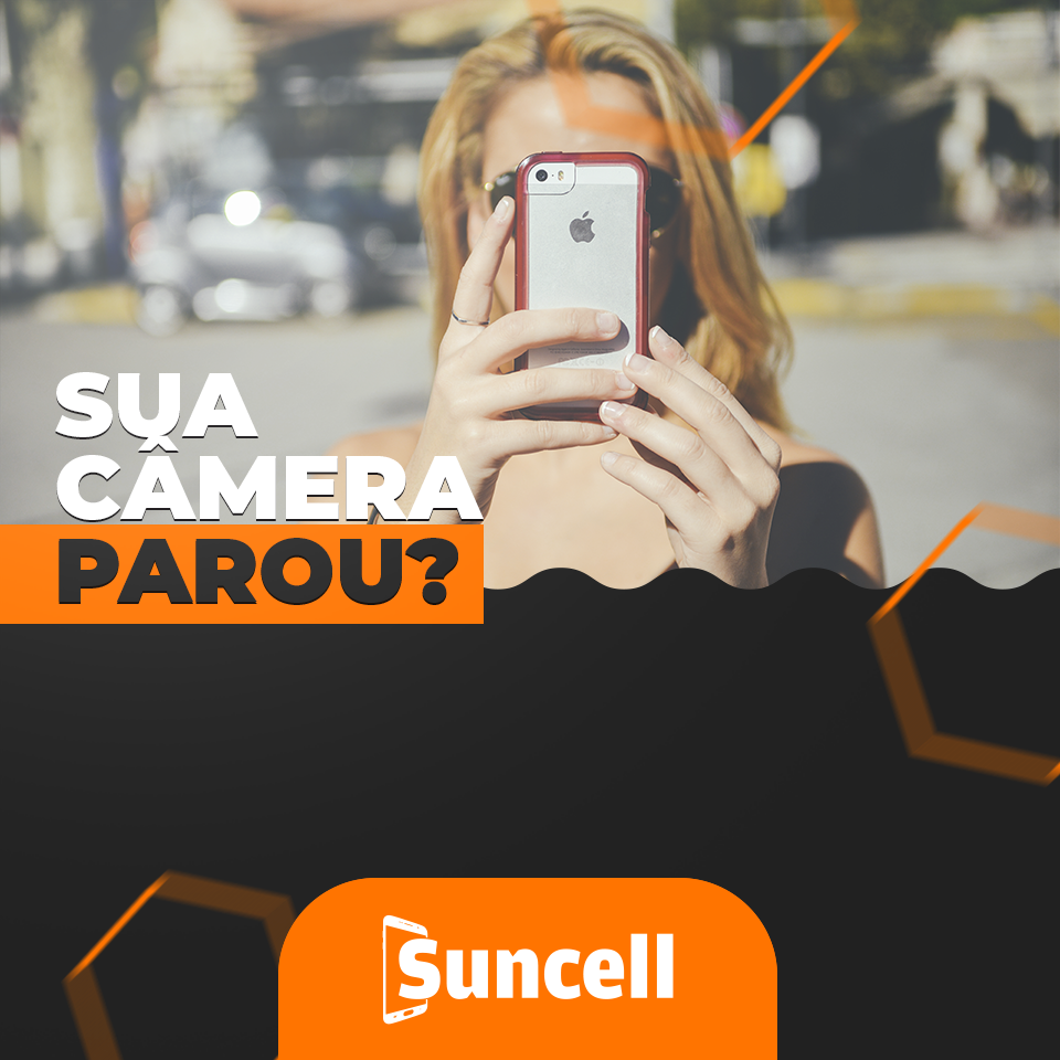 Troca de Câmera para Smartphones - Suncell Assistência